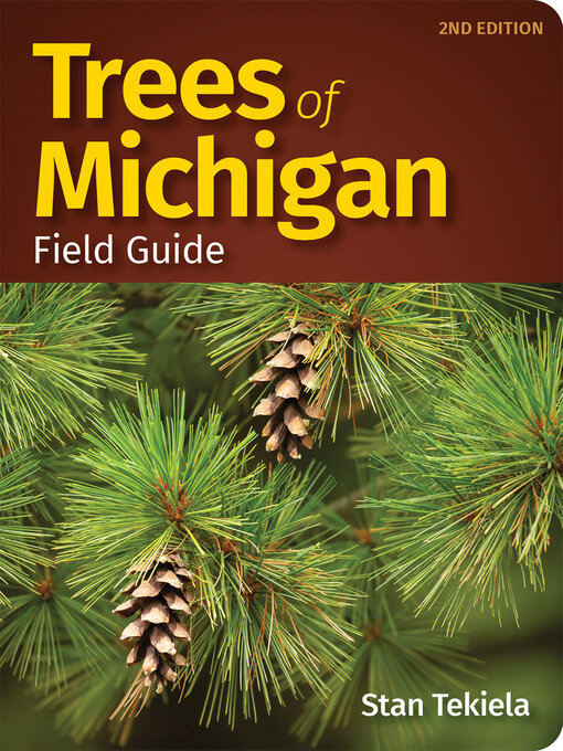Title details for Trees of Michigan Field Guide by Stan Tekiela - Available